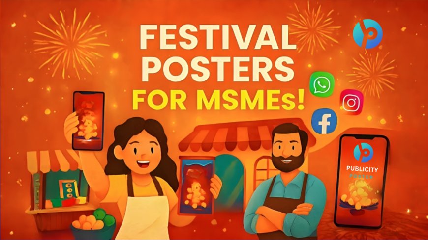 How MSMEs Can Promote Their Business With Festival Posters